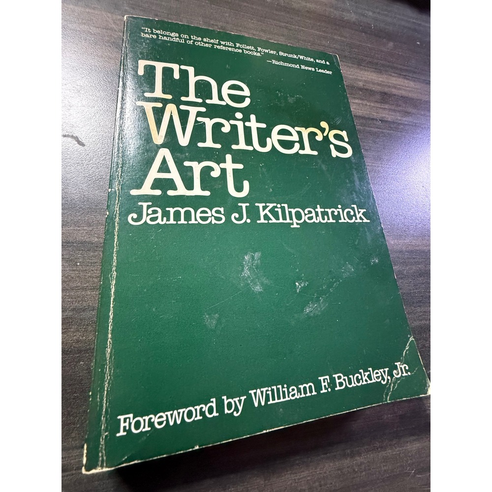The Writer's Art James J Kilpatrick Softcover Writing Reference Book Foreword